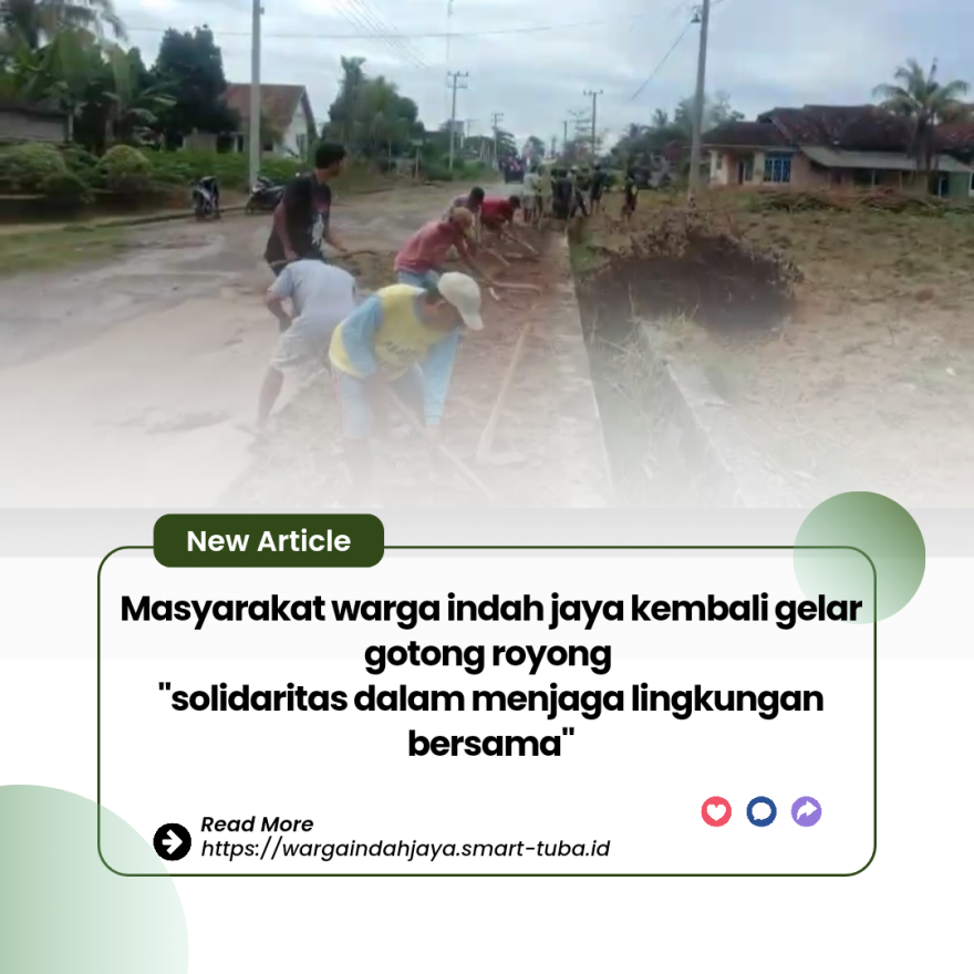 Masyarakat Warga Indah Jaya Kembali Gelar Gotong Royong: Solidaritas dalam Menjaga Lingkungan Bersama